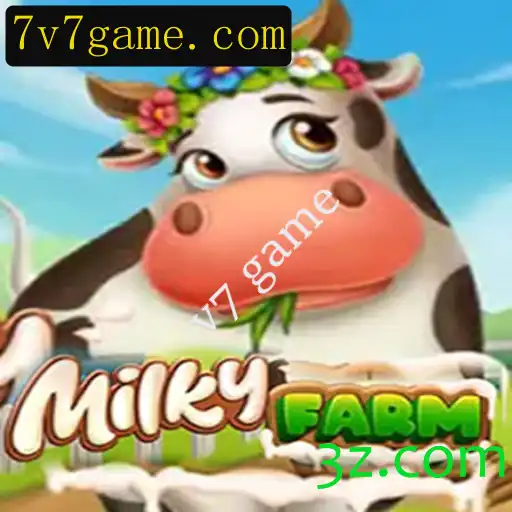 MilkyFarm: Uma Nova Jornada no Mundo dos Jogos V7